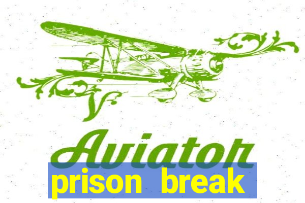 prison break assistir online